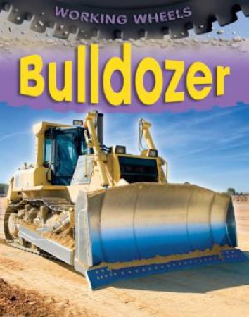 Bulldozer by Annabel Savery