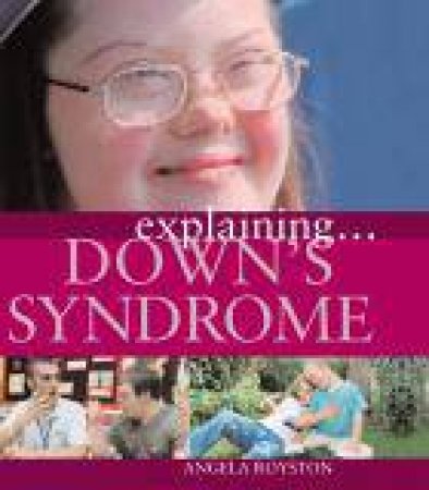 Explaining: Down's Syndrome by Angela Royston