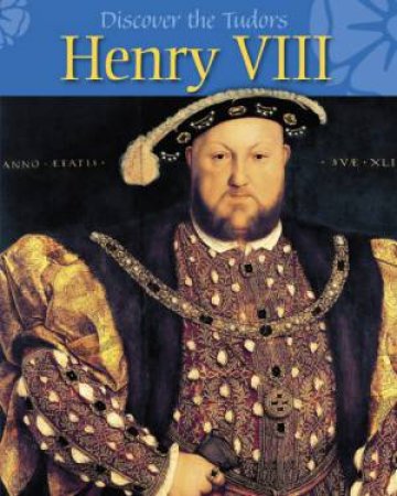 Henry VIII by Moira Butterfield