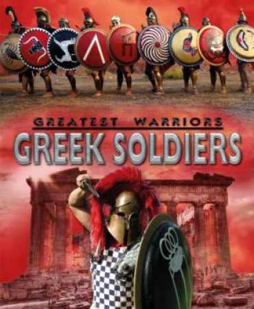 Great Warriors : Greek Soldiers by Alex Stewart