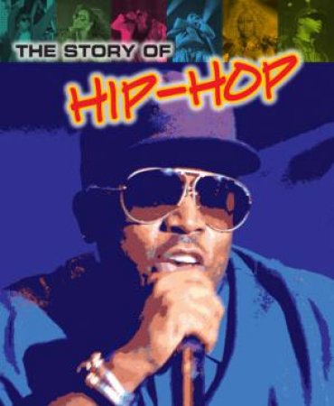 Pop Histories : The Story of Hip-Hop by Matt Anniss