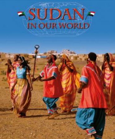 Countries in Our World: Sudan by Jillian Powell