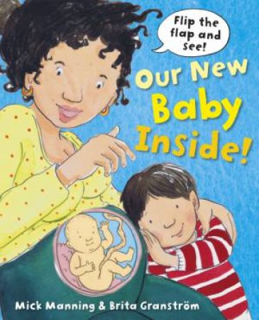 Our New Baby Inside by Mick Manning