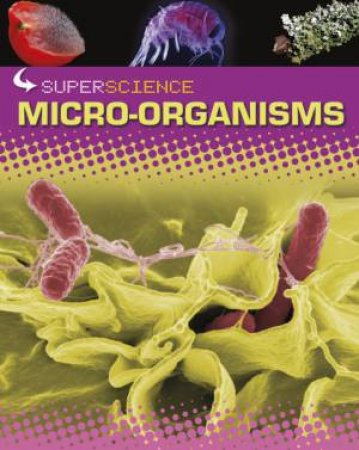 Micro-organisms by Rob Colson