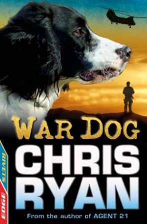 EDGE - A Rivets Short Story: War Dog by Chris Ryan