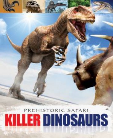 Killer Dinosaurs by Liz Miles