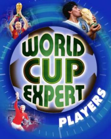 World Cup Expert : Players by Pete May