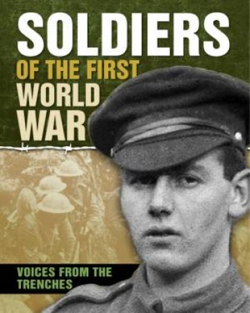 Soldiers of the First World War by Simon Adams