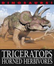 Dinosaurs Triceratops and other Horned Herbivores