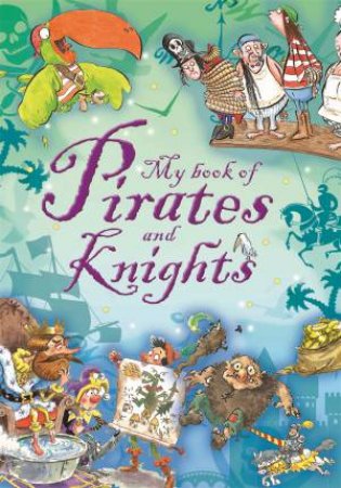 My book of Stories of Pirates and Knights by Various