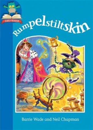 Rumpelstiltskin by Barrie Wade & Neil Chapman 