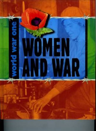 World War One: Women and War by A Kramer