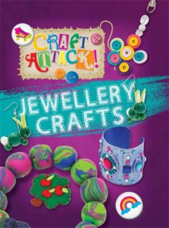 Craft Attack: Jewellery Crafts by Annalees Lim