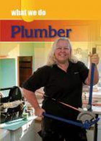 What We Do: Plumber by James Nixon