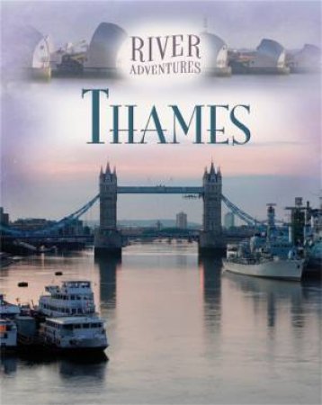 River Adventures: Thames by Paul Manning