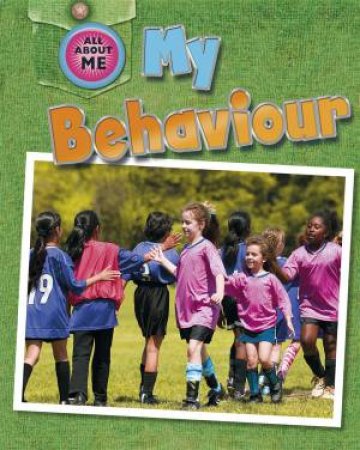 All About Me: My Behaviour by Caryn Jenner