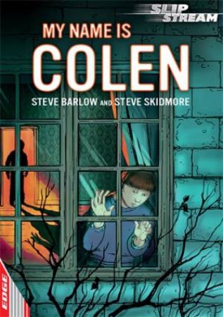 My Name is COLEN by Steve Skidmore & Steve Barlow