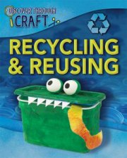 Discover Through Craft Recycling and Reusing