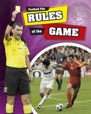 Football File: Rules of The Game by James Nixon