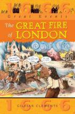 Great Events: Great Fire Of London by Gillian Clements