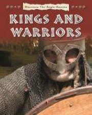 Discover the AngloSaxons Kings and Warriors