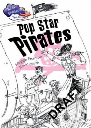 Race Further with Reading: The Pop Star Pirates by Maggie Pearson