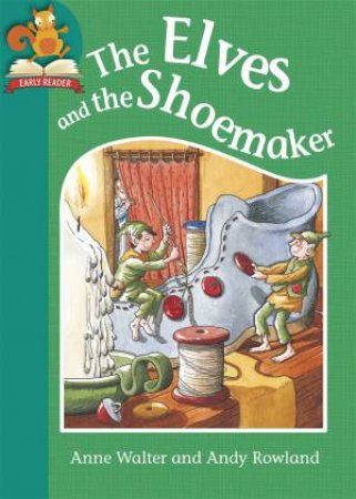 The Elves and the Shoemaker by Anne Walter