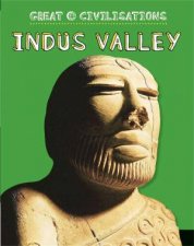 Great Civilisations Indus Valley