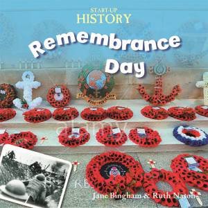 Start-Up History: Remembrance Day by Jane Bingham & Ruth Nason