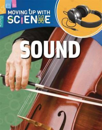 Moving Up With Science: Sound by Peter Riley