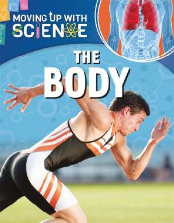 Moving up with Science: Body Science by Peter Riley