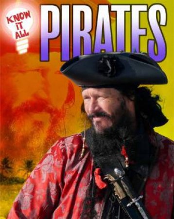 Know It All: Pirates by Philip Steele