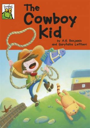 Froglets: The Cowboy Kid by A H Benjamin