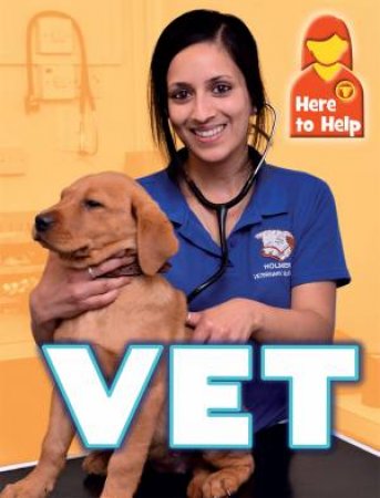 Here to Help: Vet by James Nixon