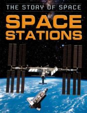 The Story of Space Space Stations