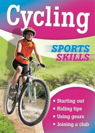 Sports Skills: Cycling by Paul Mason