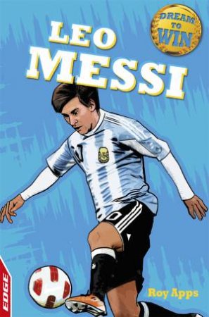 EDGE - Dream to Win: Leo Messi by Roy Apps