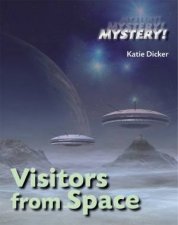 Mystery Visitors from Space