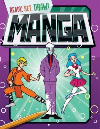 Ready, Set, Draw: Manga by Paul Gamble