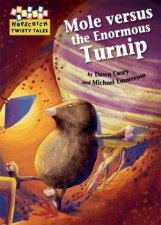 Hopscotch Twisty Tales Mole Versus the Enormous Turnip