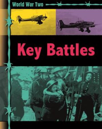 World War Two: Key Battles by Michael Gallagher