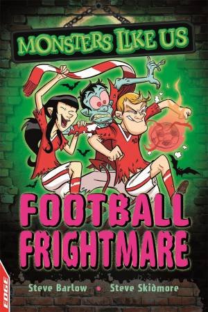 Football Frightmare by Steve Barlow & Steve Skidmore