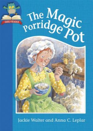 The Magic Porridge Pot by Jackie Walter