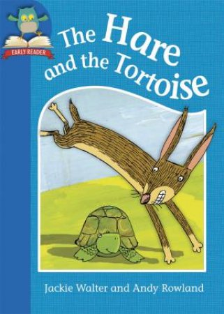 The Hare and the Tortoise by Jackie Walter