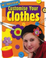 Be Creative Customise Your Clothes