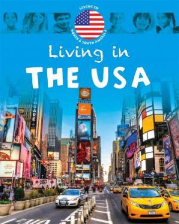 Living In: North And South America: The USA by Jen Green