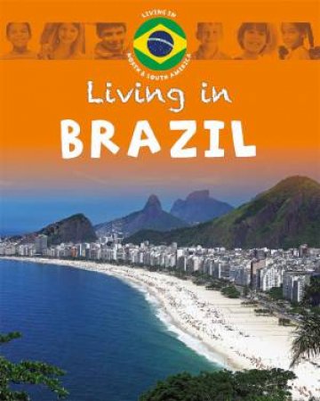 Living In: North And South America: Brazil by Jen Green