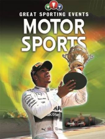 Great Sporting Events: Motorsports by Clive Gifford