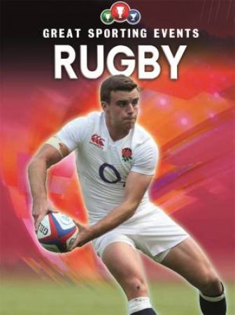 Great Sporting Events: Rugby by Clive Gifford