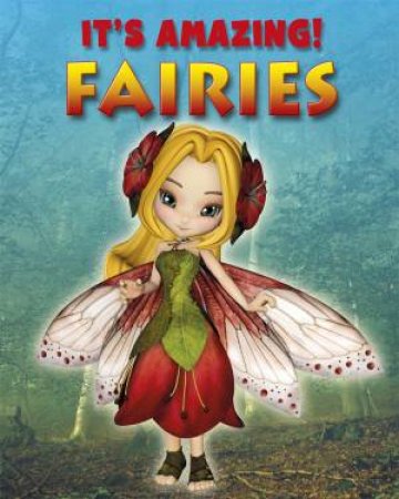 It's Amazing: Fairies by Annabel Savery